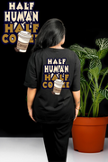 Half Human Half Coffee Oversized Print T-Shirt All Black Back - Eclipse Theory