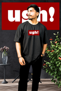 Ugh! - Oversize Print T-Shirt